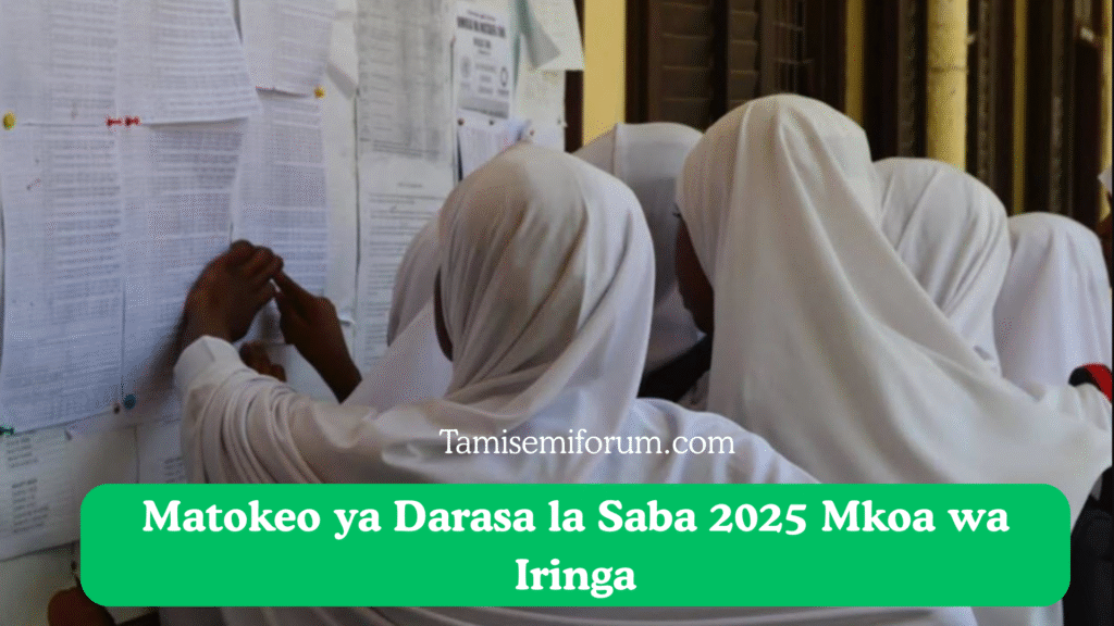 Matokeo ya Darasa la Saba 2025 Mkoa wa Iringa